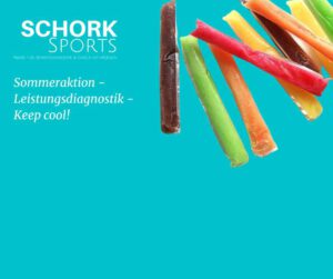 Aktion: Keep Cool. Erfrischung inklusive - Leistungsdiagnostik im Sommer 2025 | SCHORK Sports